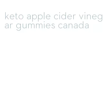 keto apple cider vinegar gummies canada