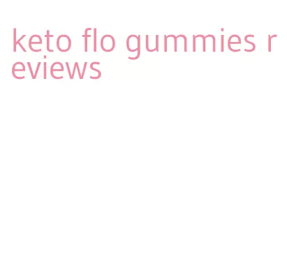 keto flo gummies reviews
