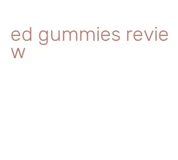 ed gummies review