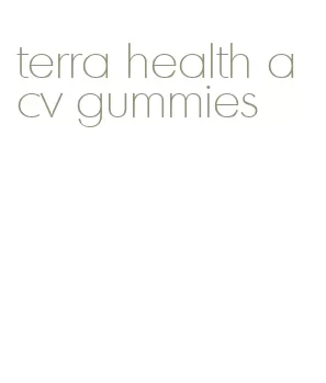 terra health acv gummies