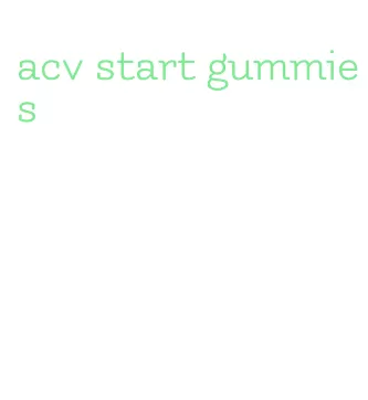 acv start gummies