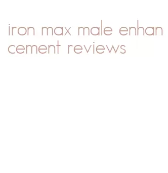 iron max male enhancement reviews