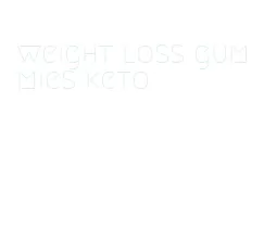 weight loss gummies keto