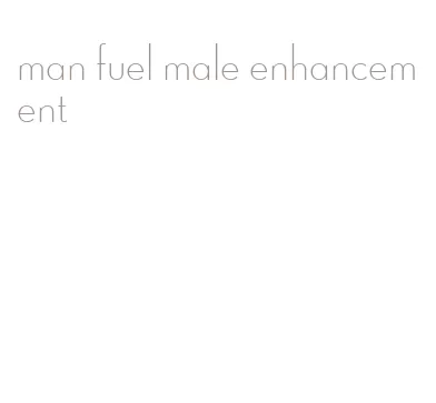 man fuel male enhancement