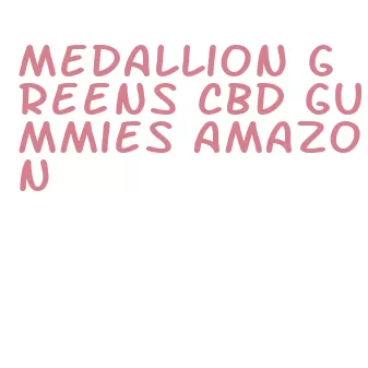 medallion greens cbd gummies amazon