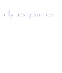 olly acv gummies