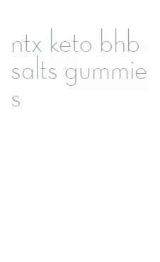 ntx keto bhb salts gummies
