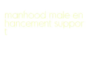 manhood male enhancement support