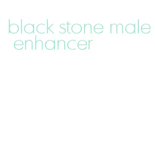 black stone male enhancer