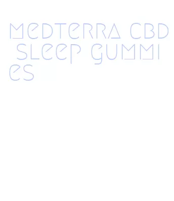 medterra cbd sleep gummies