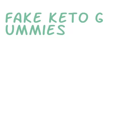 fake keto gummies