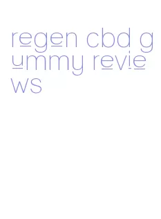 regen cbd gummy reviews
