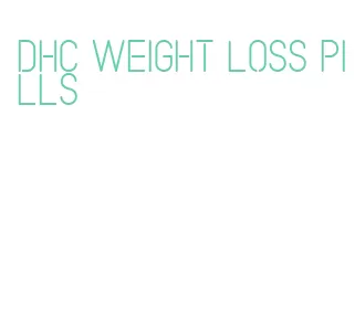 dhc weight loss pills
