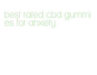 best rated cbd gummies for anxiety