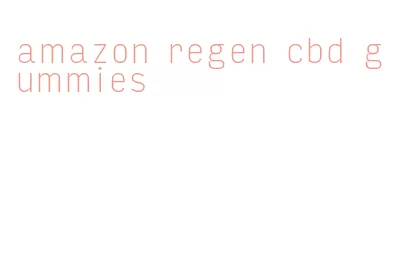 amazon regen cbd gummies