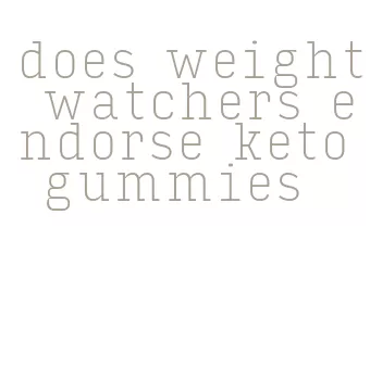 does weight watchers endorse keto gummies