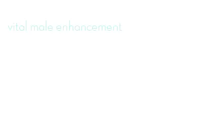vital male enhancement