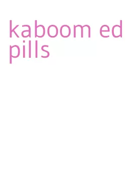 kaboom ed pills
