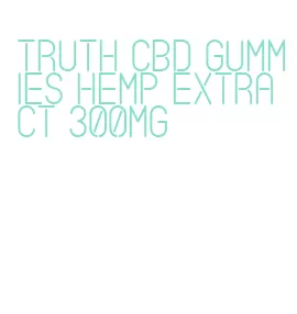 truth cbd gummies hemp extract 300mg