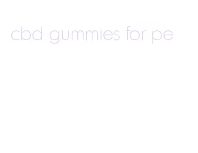 cbd gummies for pe