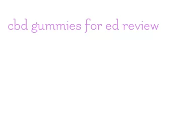 cbd gummies for ed review