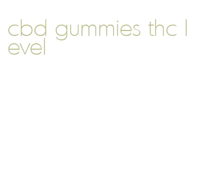 cbd gummies thc level