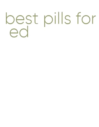 best pills for ed