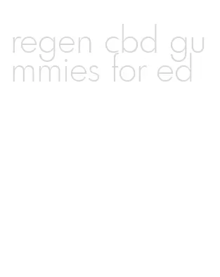 regen cbd gummies for ed