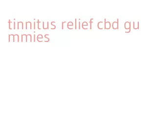 tinnitus relief cbd gummies