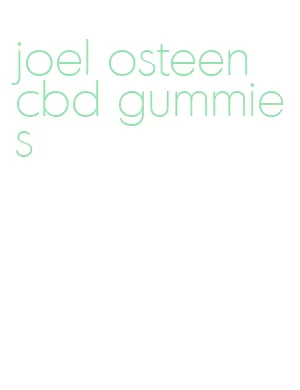 joel osteen cbd gummies