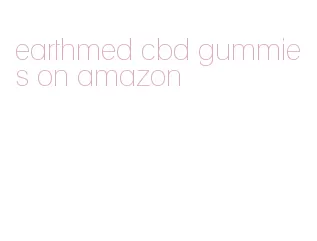 earthmed cbd gummies on amazon