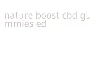 nature boost cbd gummies ed