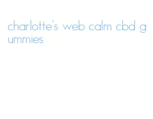 charlotte's web calm cbd gummies