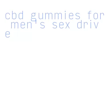 cbd gummies for men's sex drive