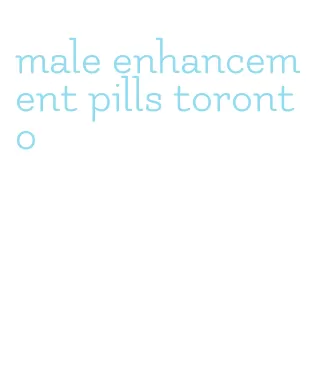 male enhancement pills toronto