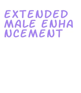 extended male enhancement