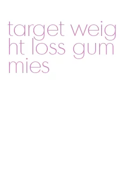 target weight loss gummies