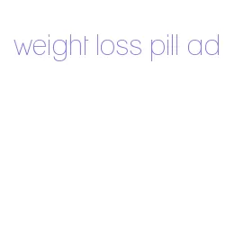 weight loss pill ad