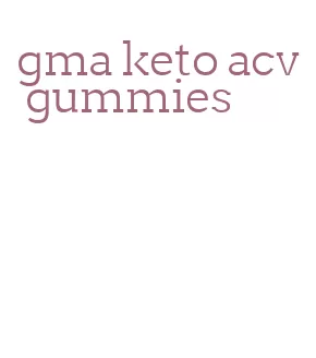 gma keto acv gummies