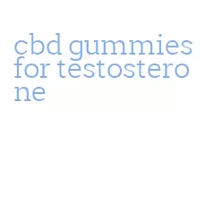cbd gummies for testosterone
