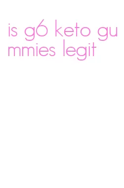 is g6 keto gummies legit
