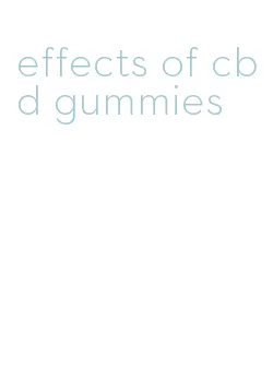 effects of cbd gummies