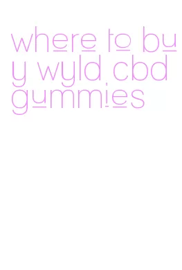 where to buy wyld cbd gummies