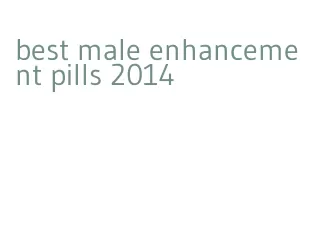 best male enhancement pills 2014
