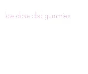 low dose cbd gummies