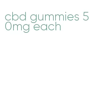 cbd gummies 50mg each