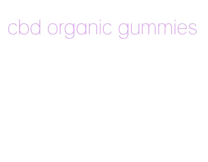cbd organic gummies