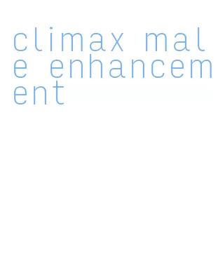 climax male enhancement