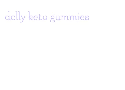 dolly keto gummies