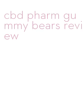 cbd pharm gummy bears review